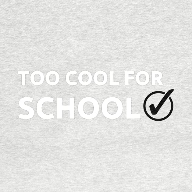 Too cool for school by C-Dogg